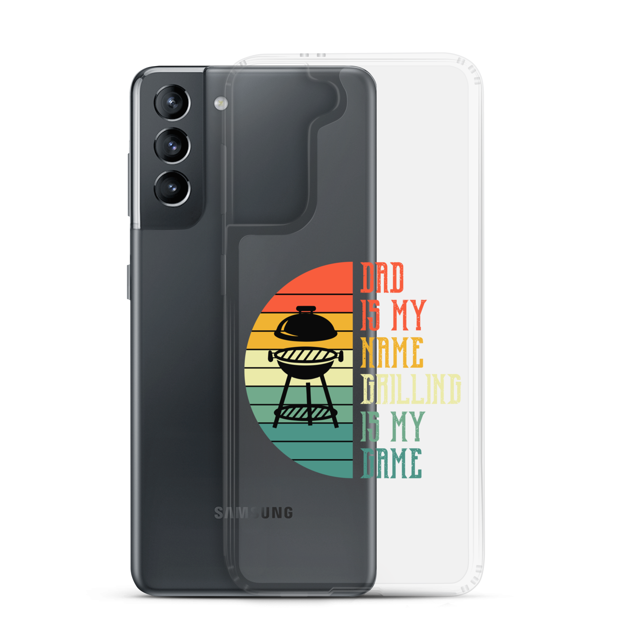 Dad Is My Name Grilling Is My Game Clear Case for Samsung®