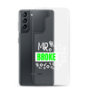 Mr Broke It Clear Case for Samsung®