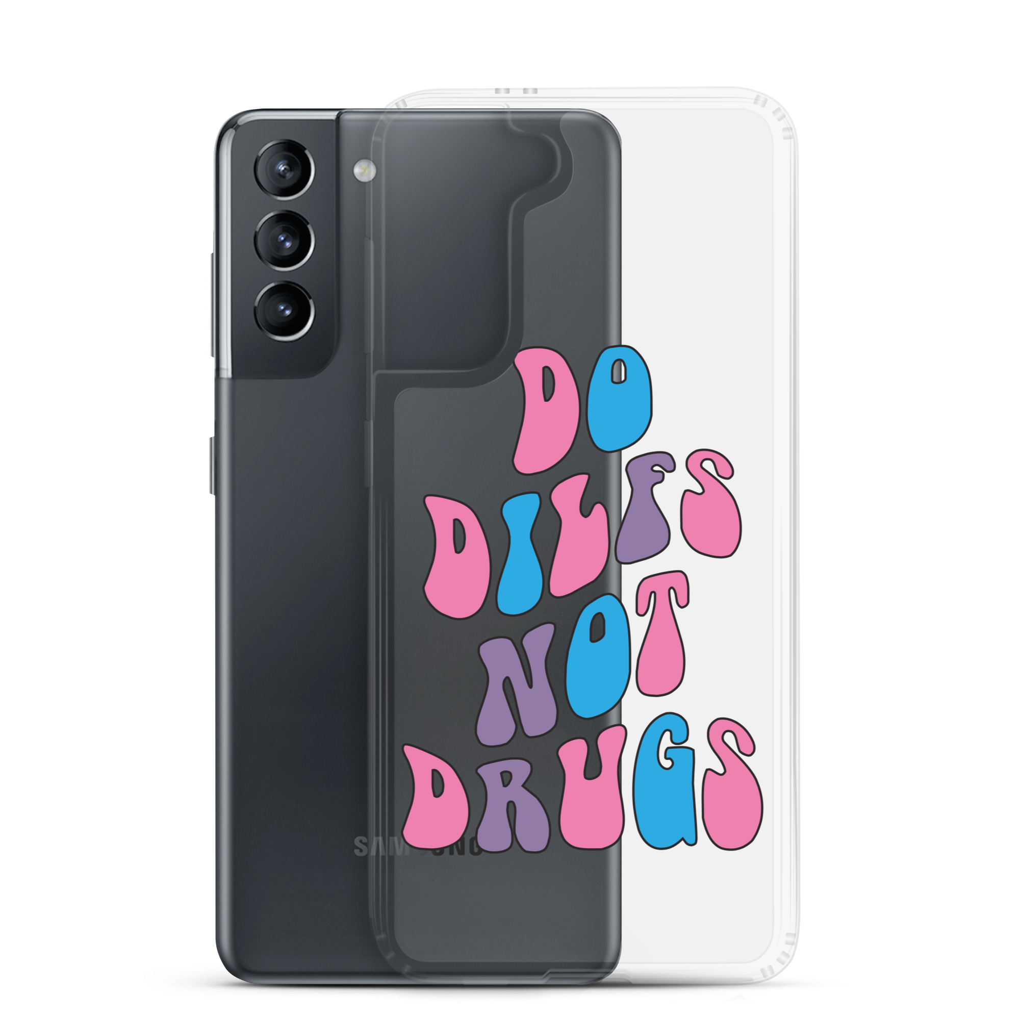 Do Dilfs Not Drugs Clear Case for Samsung®