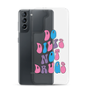 Do Dilfs Not Drugs Clear Case for Samsung®