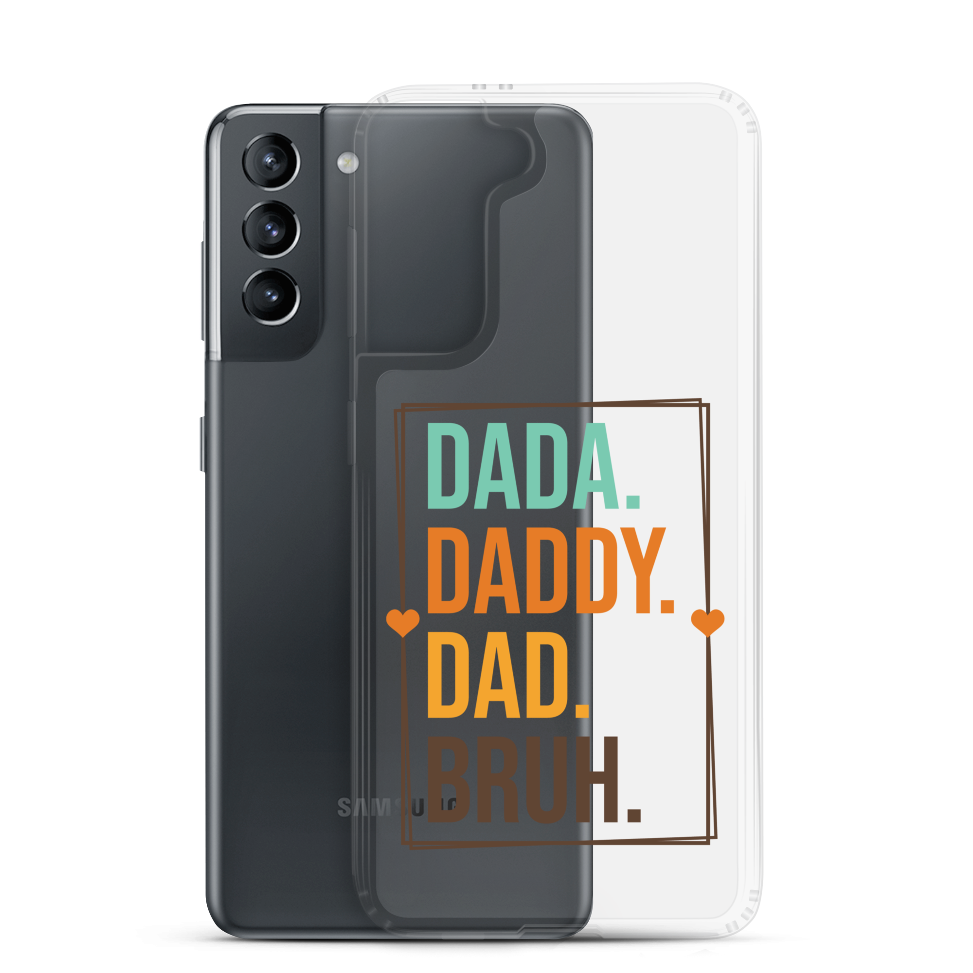 Dada. Daddy. Dad. Bruh Clear Case for Samsung®