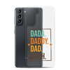 Dada. Daddy. Dad. Bruh Clear Case for Samsung®