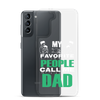 My Favorite People Call Me Dad Clear Case for Samsung®