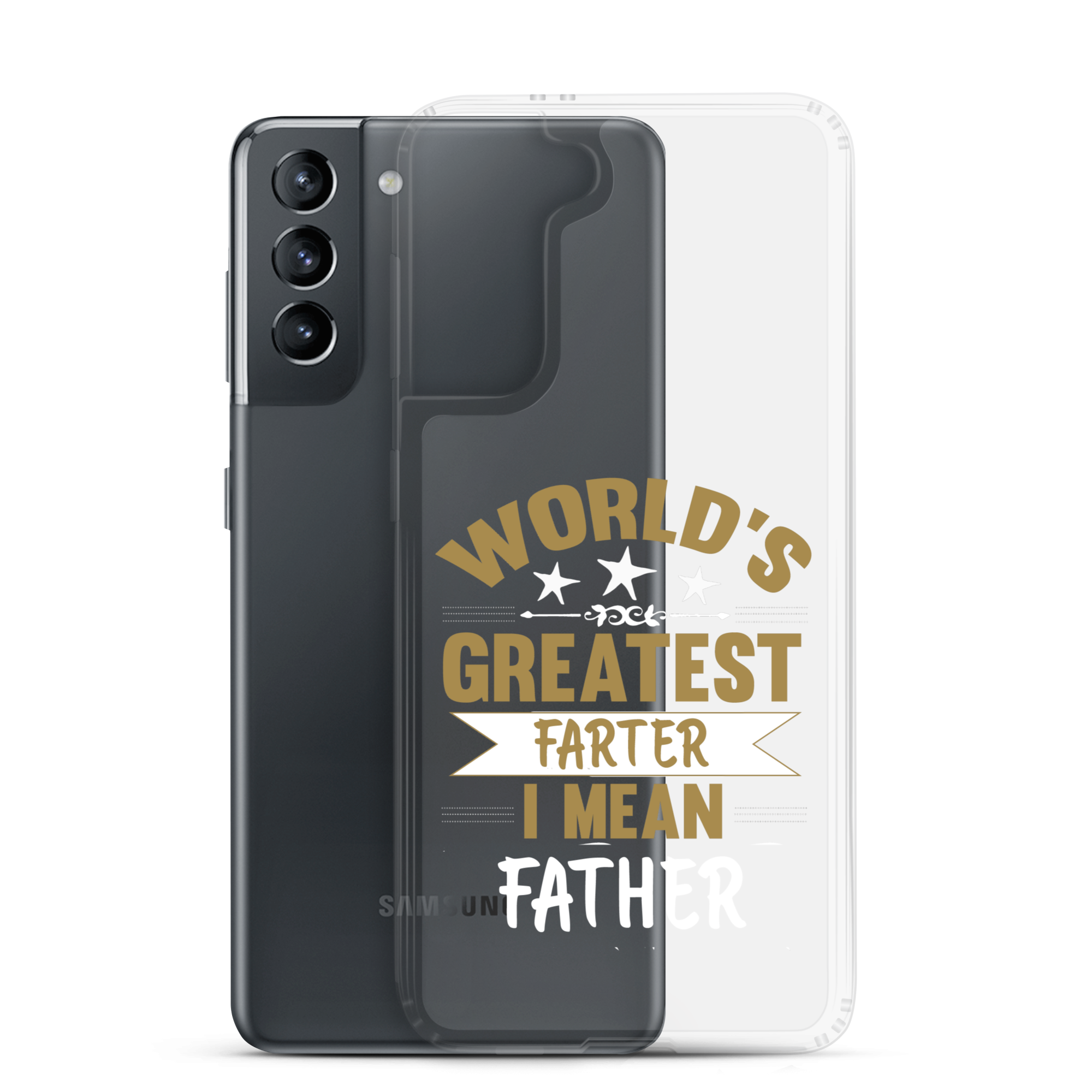 World's Greatest Farter I Mean Father Clear Case for Samsung®