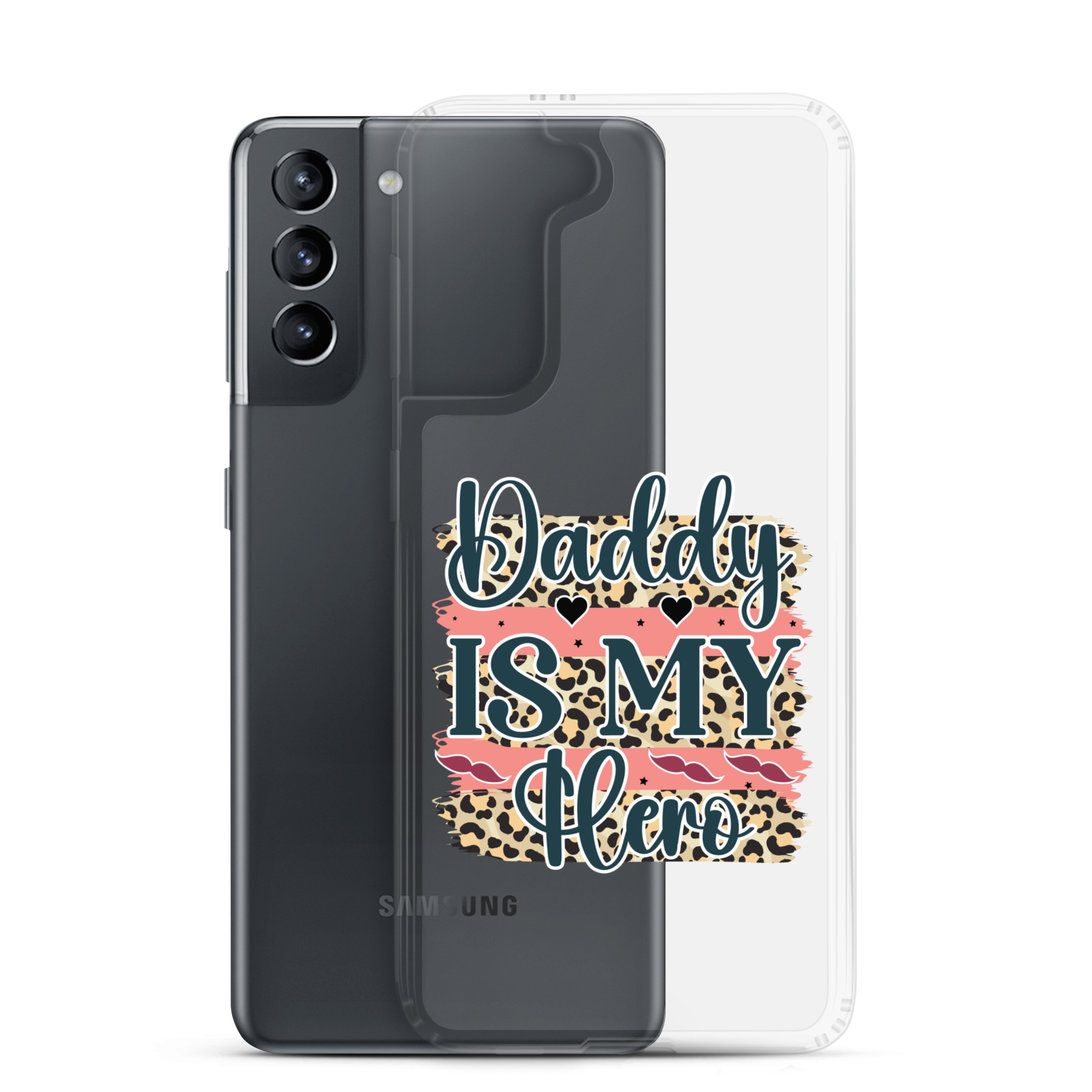 Daddy Is My Hero Clear Case for Samsung®