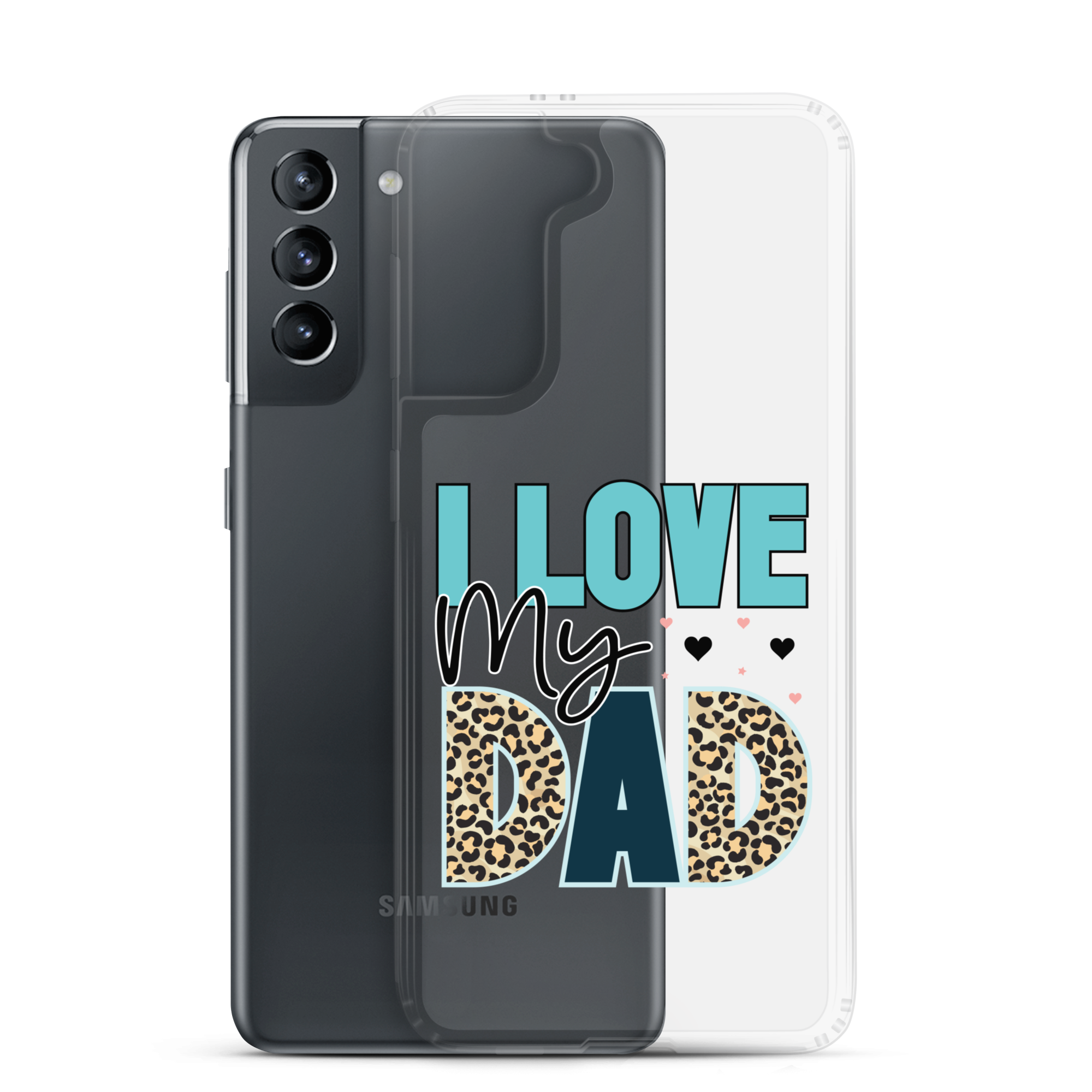 I Love My Dad Clear Case for Samsung®