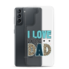 I Love My Dad Clear Case for Samsung®