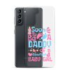 Soon To Be A Daddy Of A Beautiful Baby Girl Clear Case for Samsung®