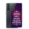 Dad Best Number 1 The Man The Myth The Legend Clear Case for Samsung®