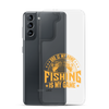 Dad Is My Name Fishing Is My Game Clear Case for Samsung®