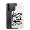 Best Dad Ever Clear Case for Samsung®