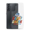 Daddy Shark Doo Doo Doo Clear Case for Samsung®