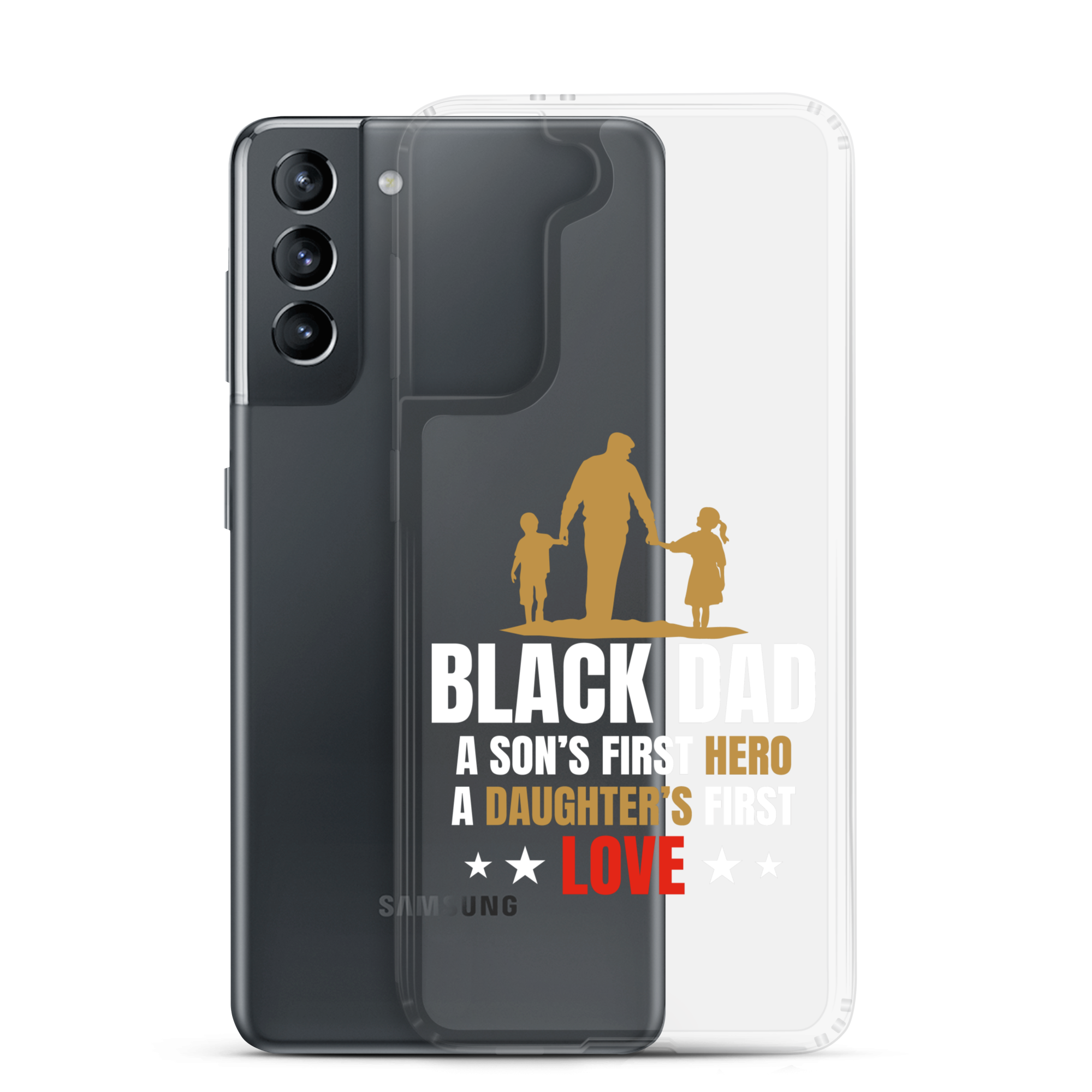 Black Dad A Son's First Hero A Daughter's First Love Clear Case for Samsung®