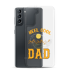 Reel Cool Dad Clear Case for Samsung®