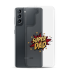 Super Dad Clear Case for Samsung®