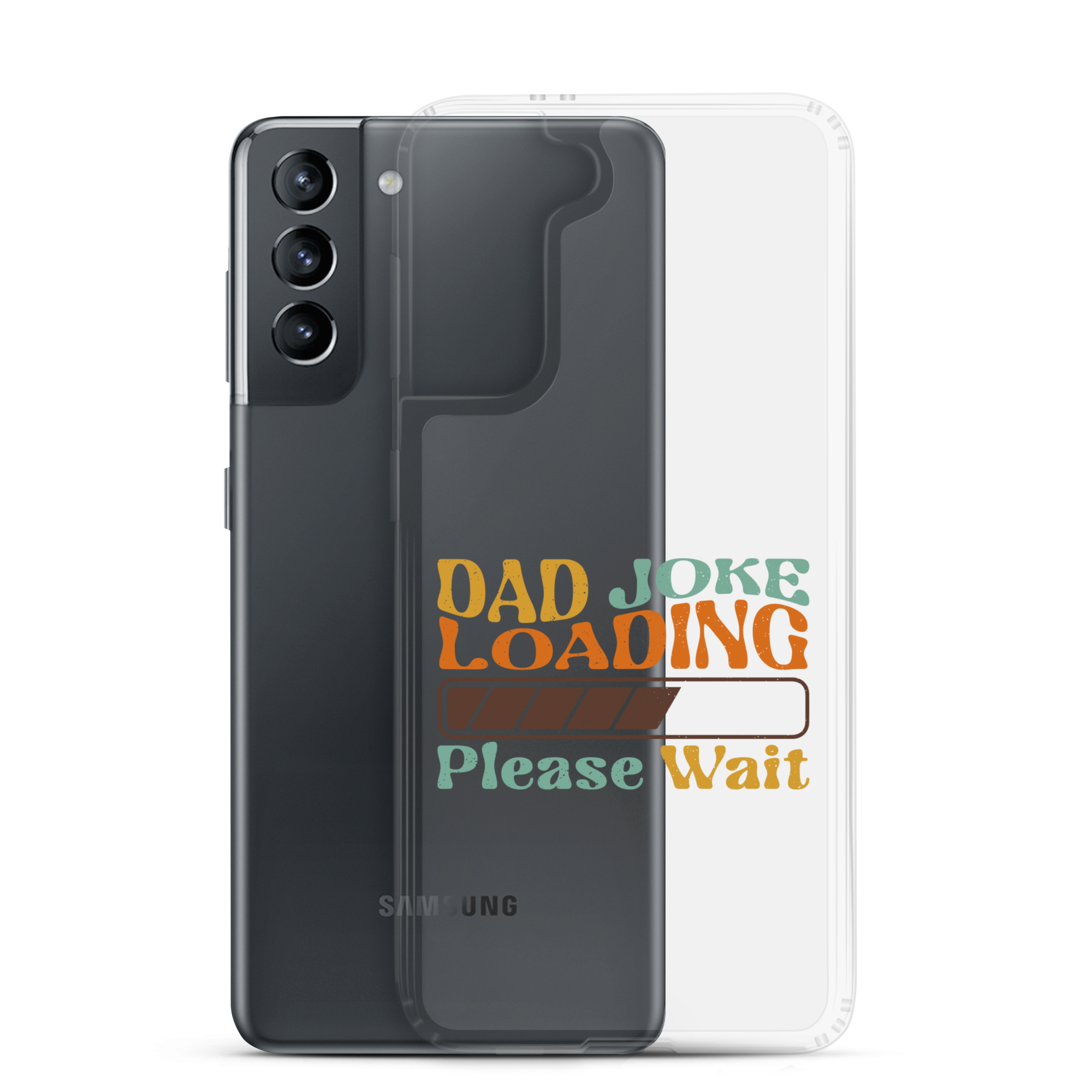 Dad Joke Loading Please Wait Clear Case for Samsung®