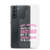 Any Woman Can Be A Mother But It Takes A Badass Mom To Be A Dad Too Clear Case for Samsung®