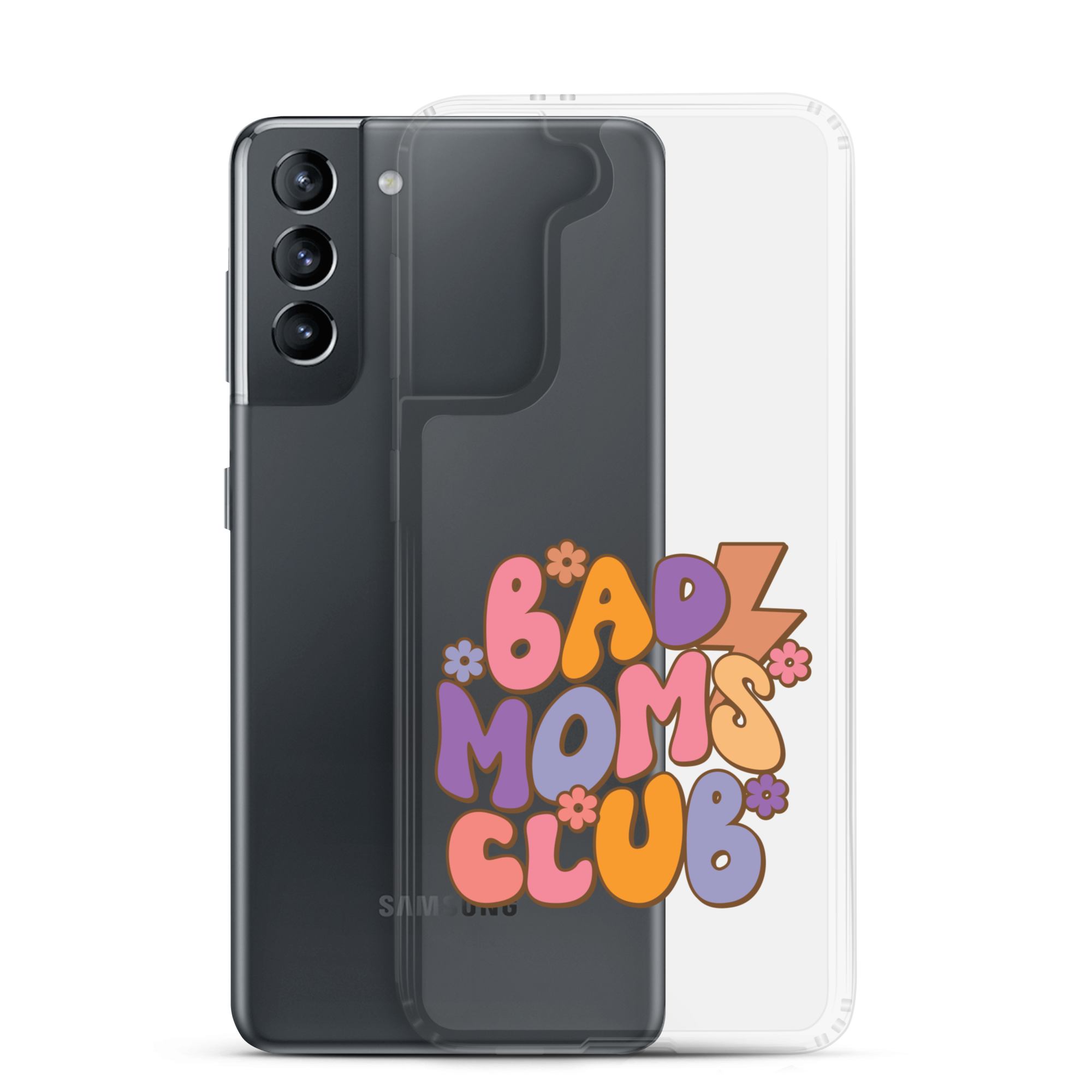 Bad Moms Club Clear Case for Samsung®