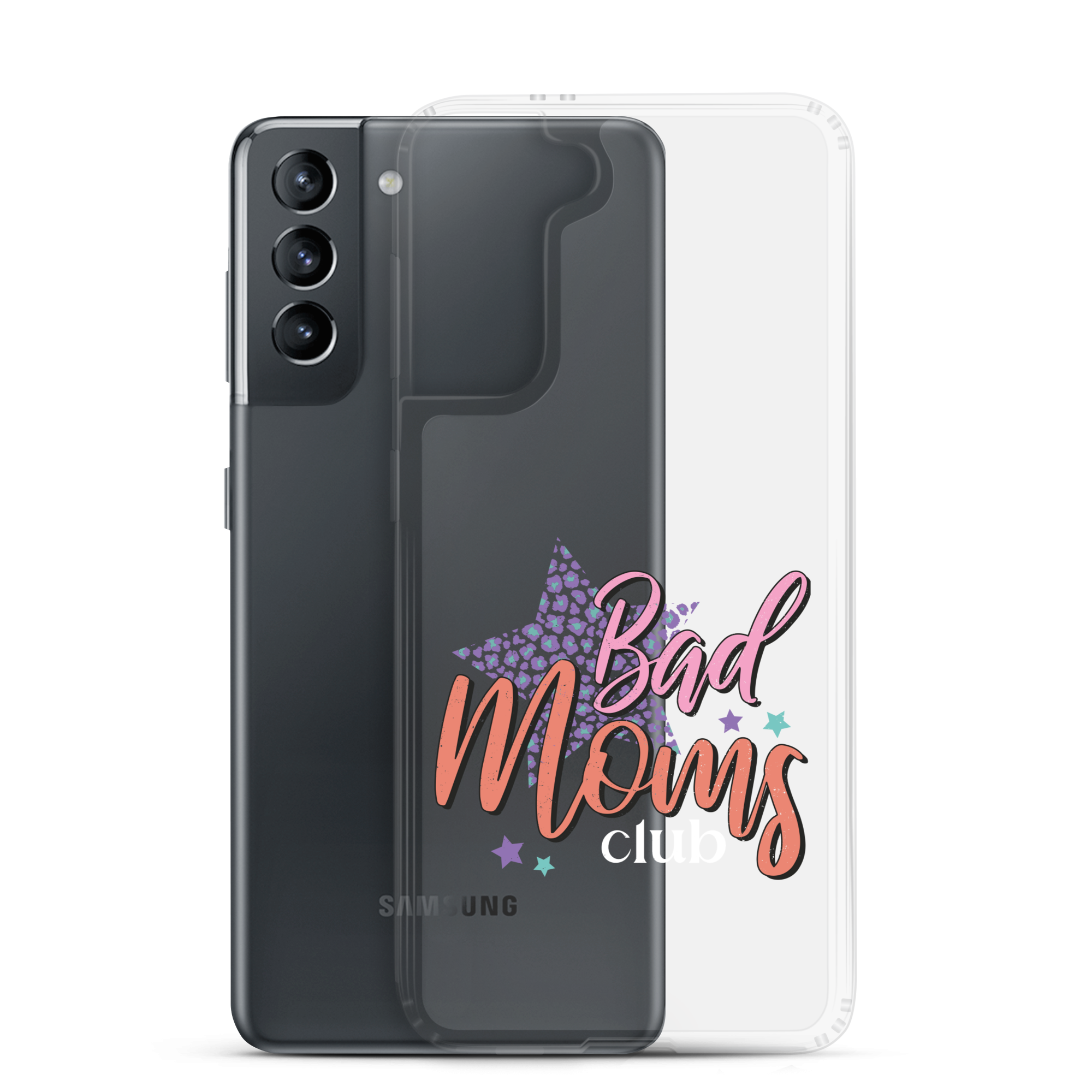 Bad Moms Club Clear Case for Samsung®