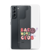 Bad Moms Club Clear Case for Samsung®