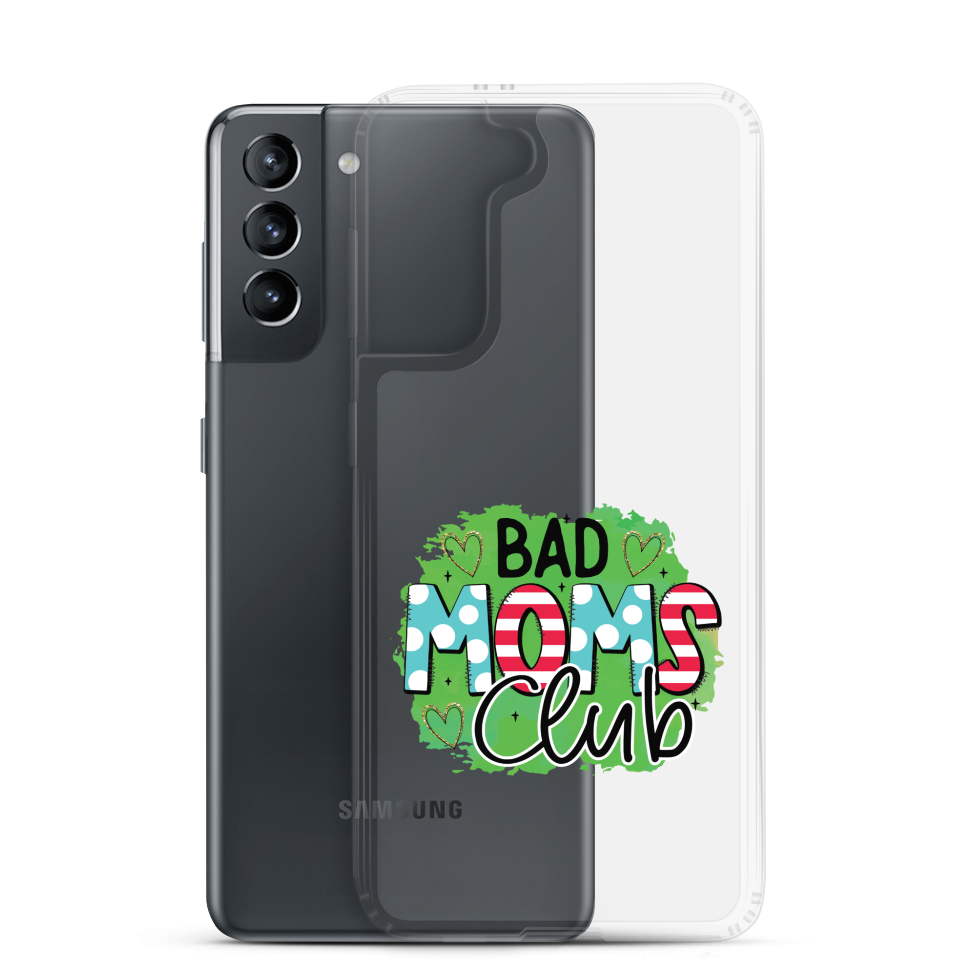 Bad Moms Club Clear Case for Samsung®