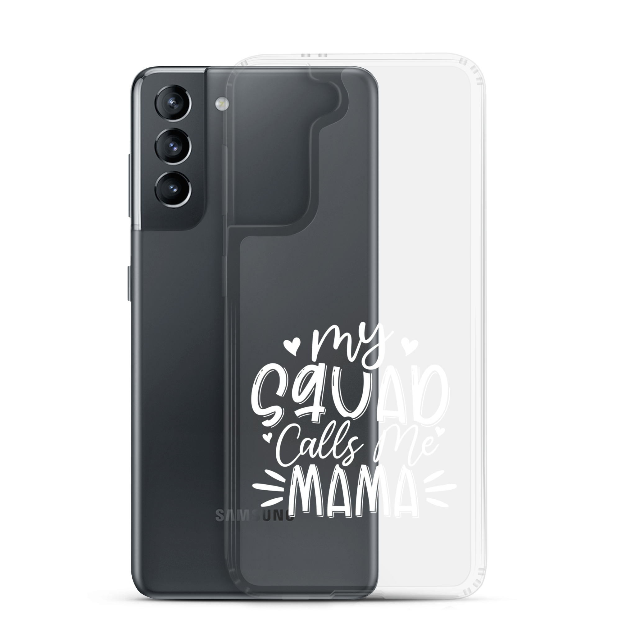 My Squad Calls Me Mama Clear Case for Samsung®