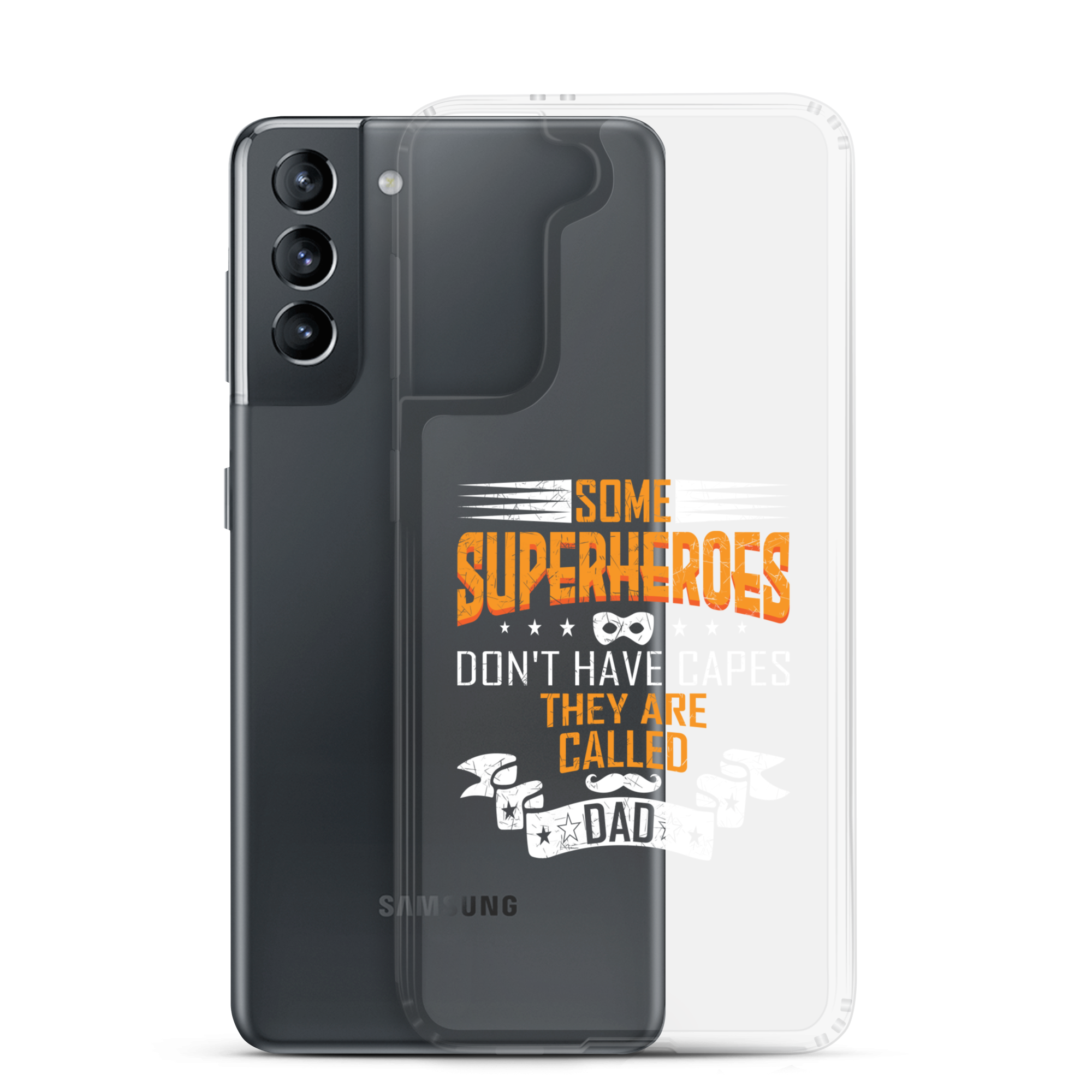 Some Superheroes Don't Capes They Are Called Dad Clear Case for Samsung®