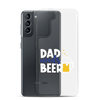 Dad Needs Beer Clear Case for Samsung®