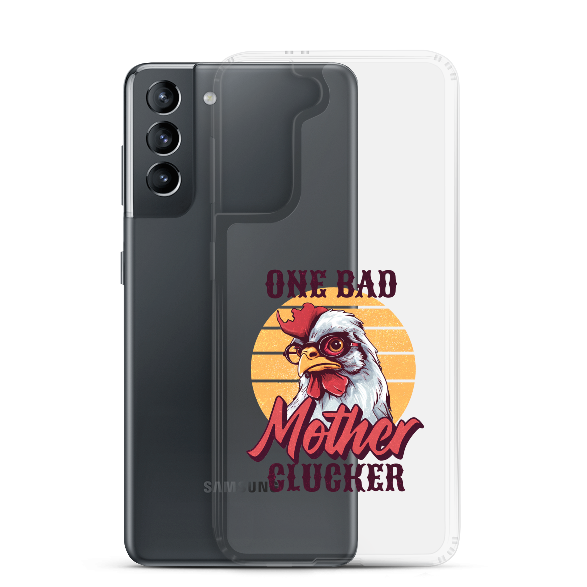 One Bad Mother Clucker Clear Case for Samsung®