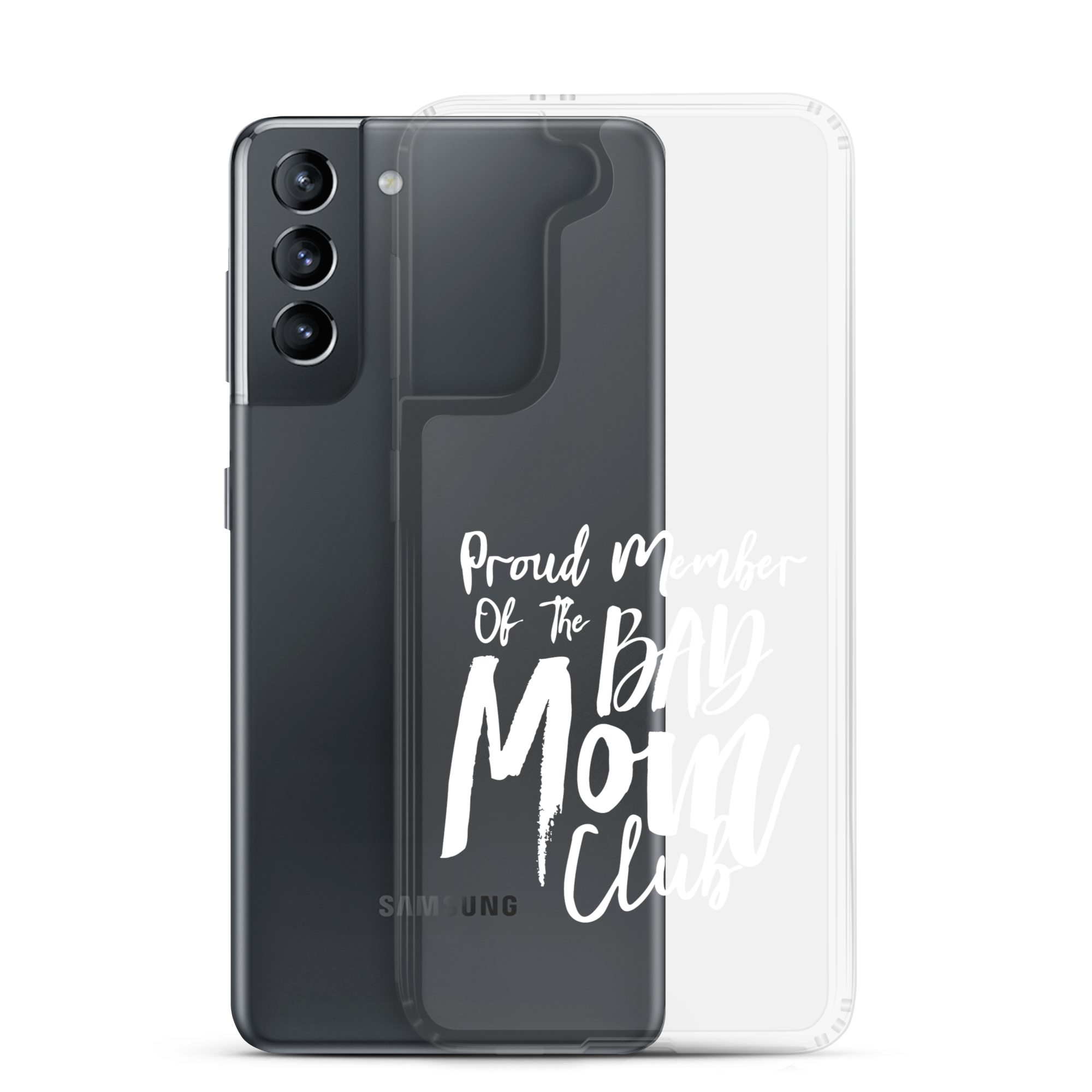 Proud Member Of The Bad Mom Club Clear Case for Samsung®