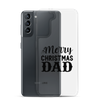 Merry Christmas Dad Clear Case for Samsung®