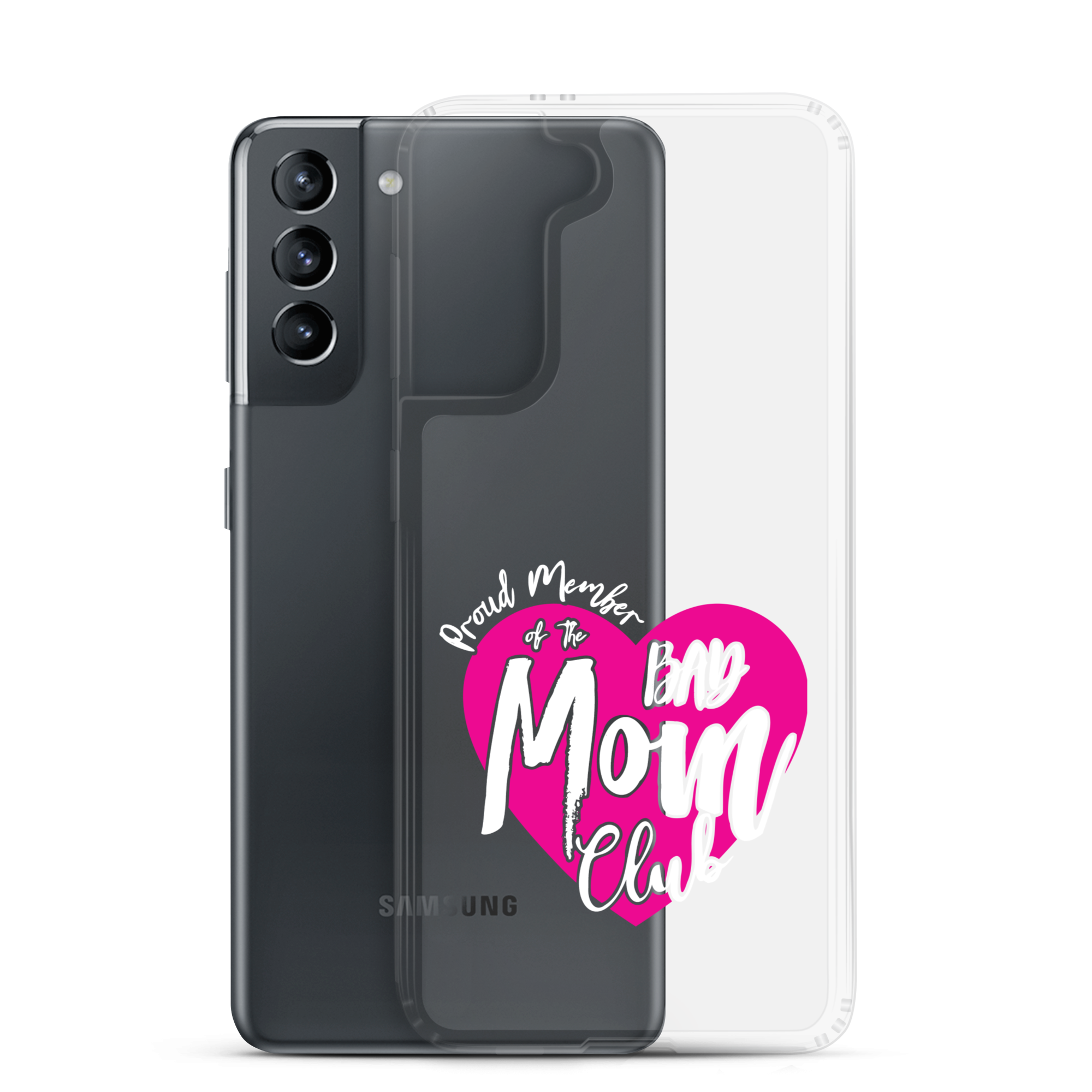 Proud Member Of The Bas Mom Club Clear Case for Samsung®