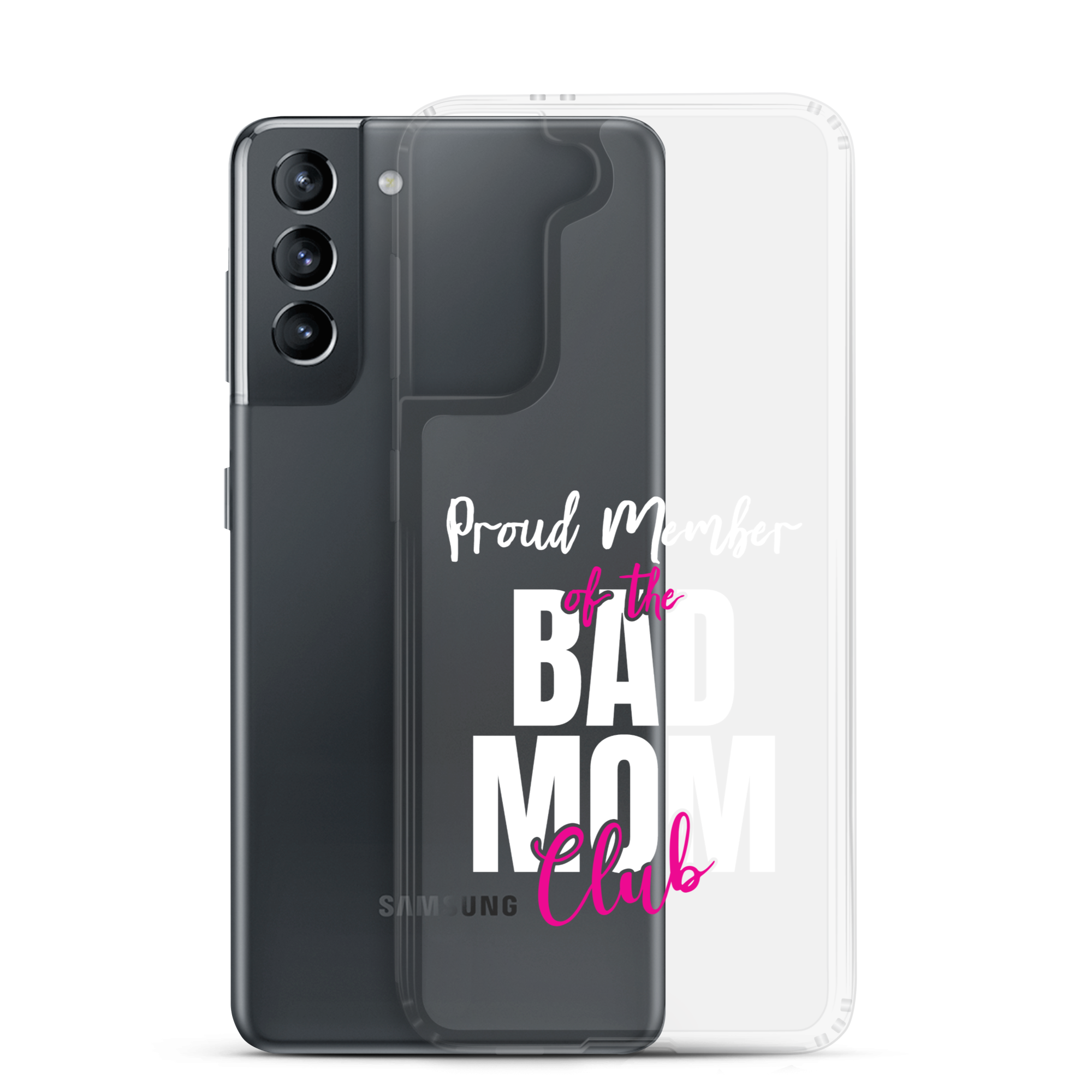 Proud Member Of The Bas Mom Club Clear Case for Samsung®