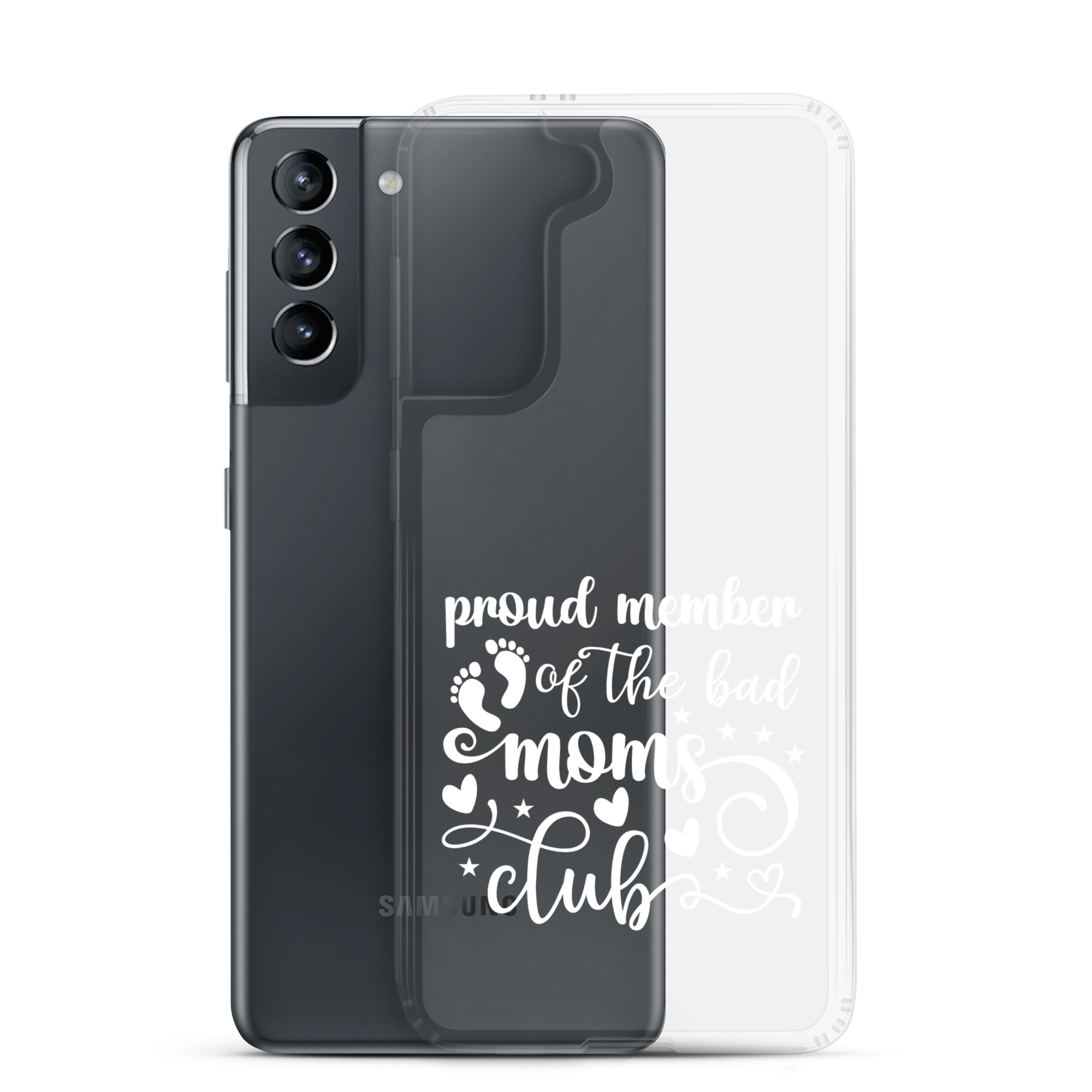 Proud Member Of The Bad Moms Club Clear Case for Samsung®