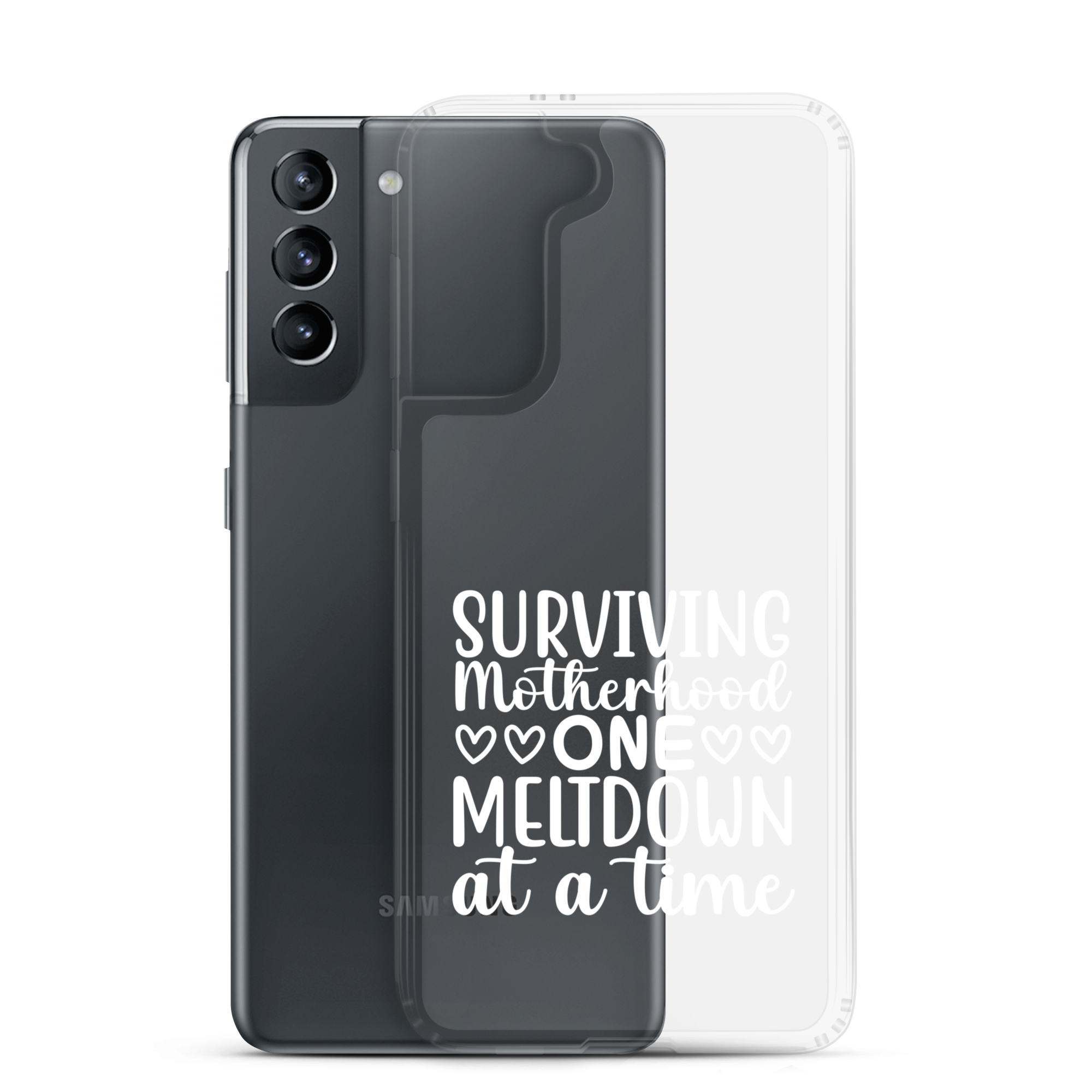 Surviving Motherhood One Meltdown At A Time Clear Case for Samsung®