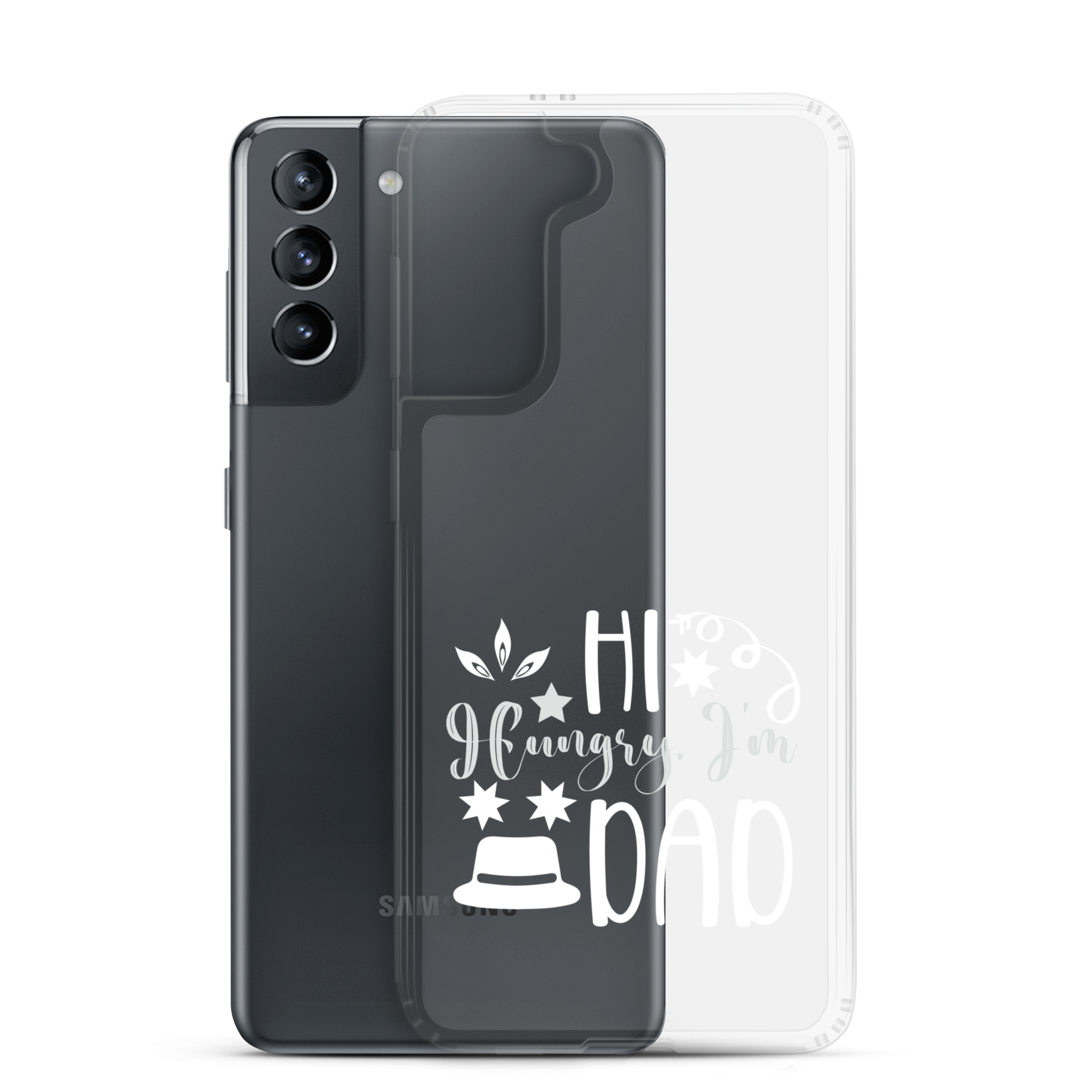 Hi, Hangry, I'm Dad. Clear Case for Samsung®