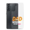 Dad Wisdom Go Ask Mom Clear Case for Samsung®