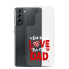 Got Big Love For My Dad Clear Case for Samsung®