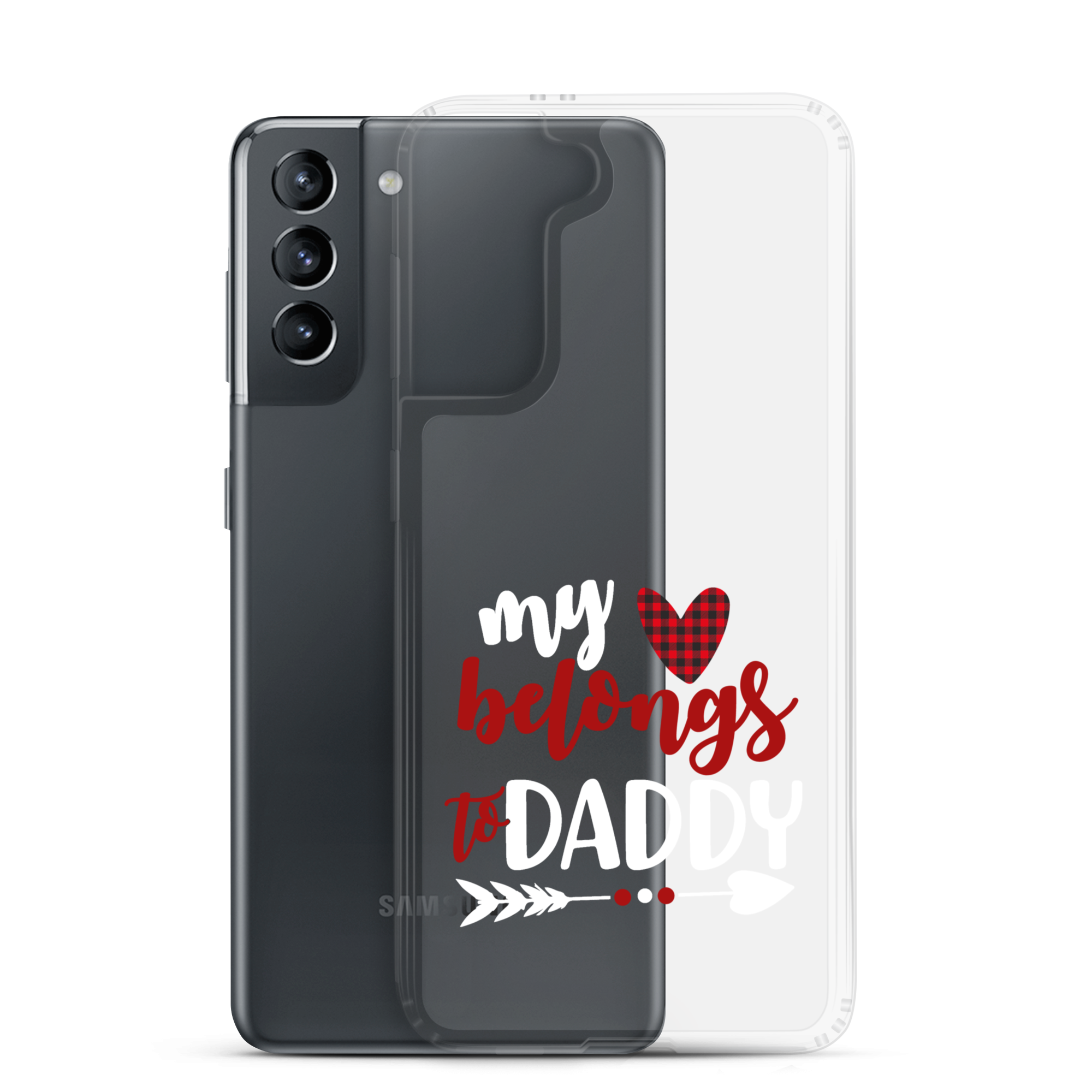 My Heart Belongs To Daddy Clear Case for Samsung®