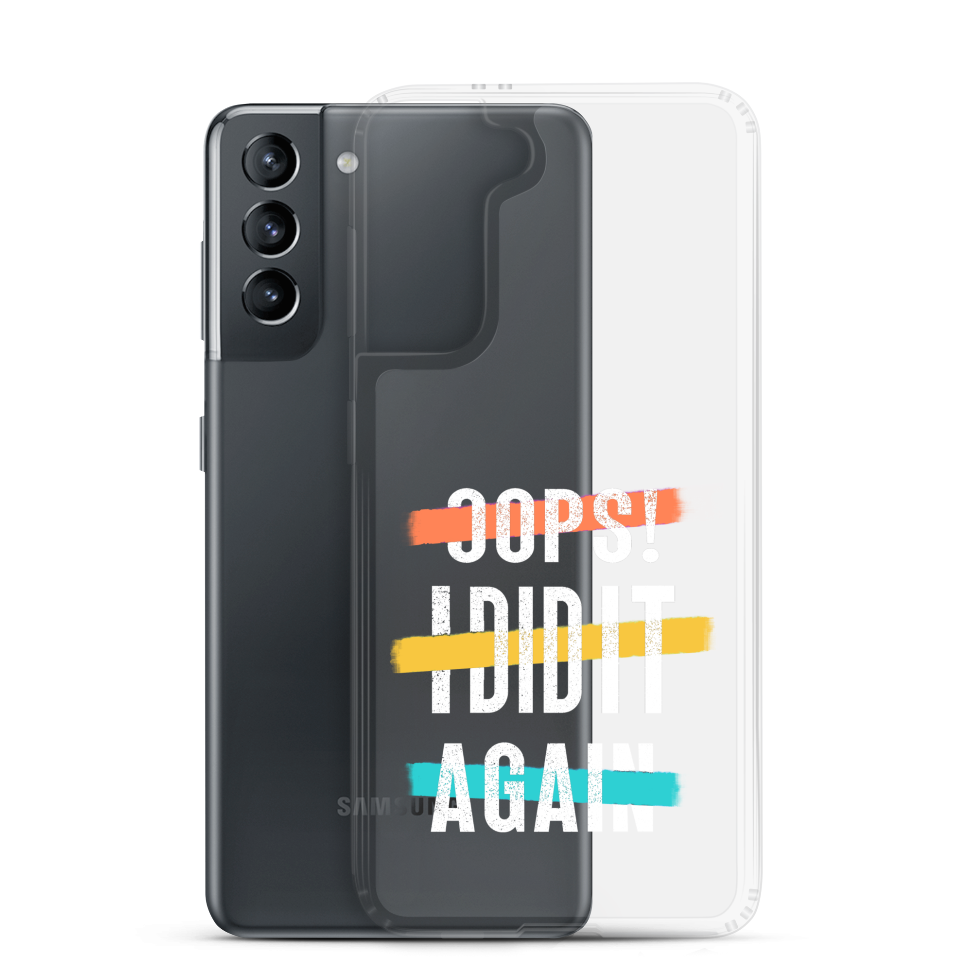 Oops! I Did It Again Clear Case for Samsung®