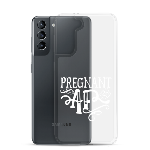 Pregnant AF Clear Case for Samsung®