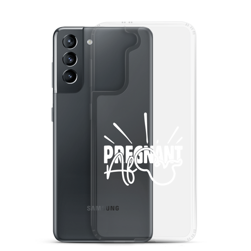 Pregnant AF Clear Case for Samsung®