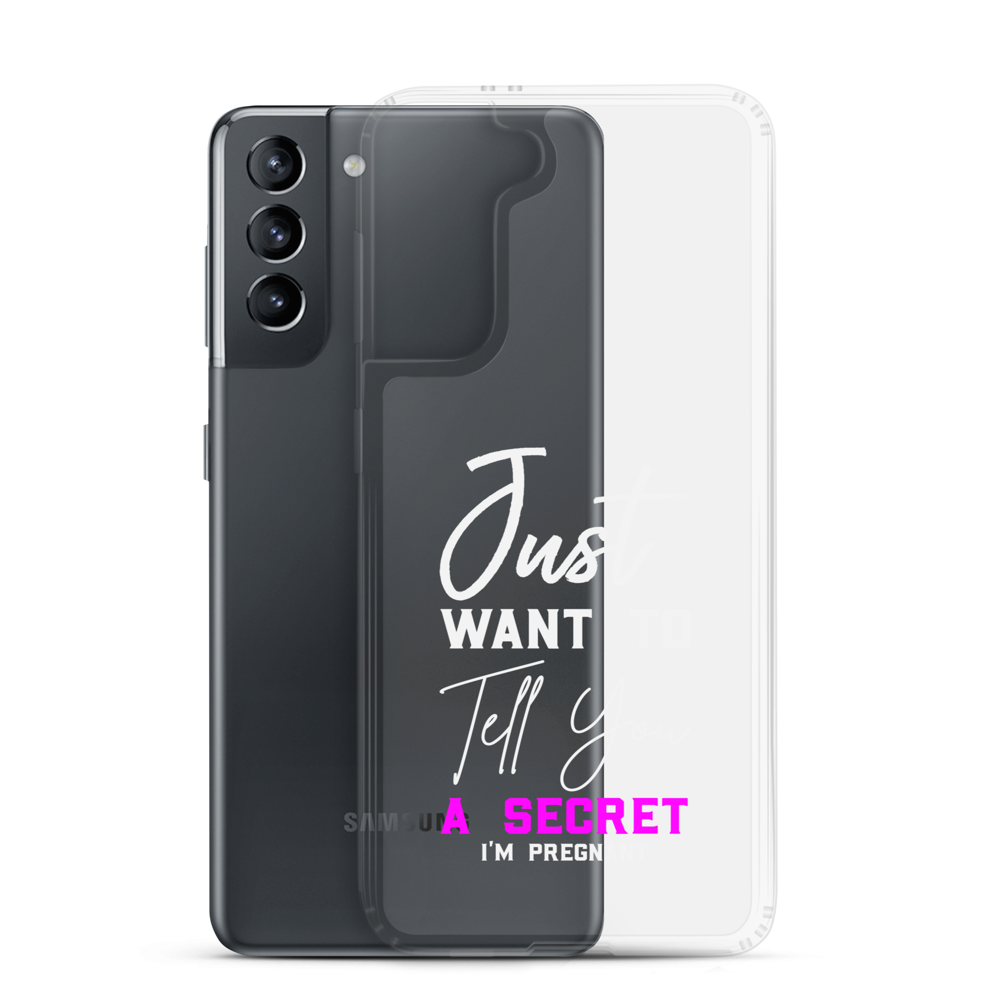 Just Want to Tell You A Secret I'm Pregnant Clear Case for Samsung®