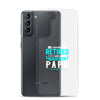 I Am Not Retired I Am A Professional Dad Clear Case for Samsung®