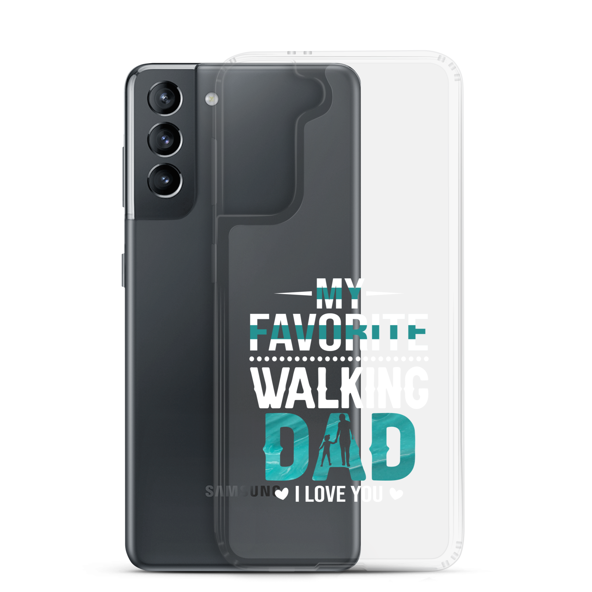 My Favorite Walking Dad, I Love You Clear Case for Samsung®