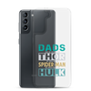 Dads Are As Mighty As Thor, As Amazing As Spider-Man, As Incredible As Hulk Clear Case for Samsung®