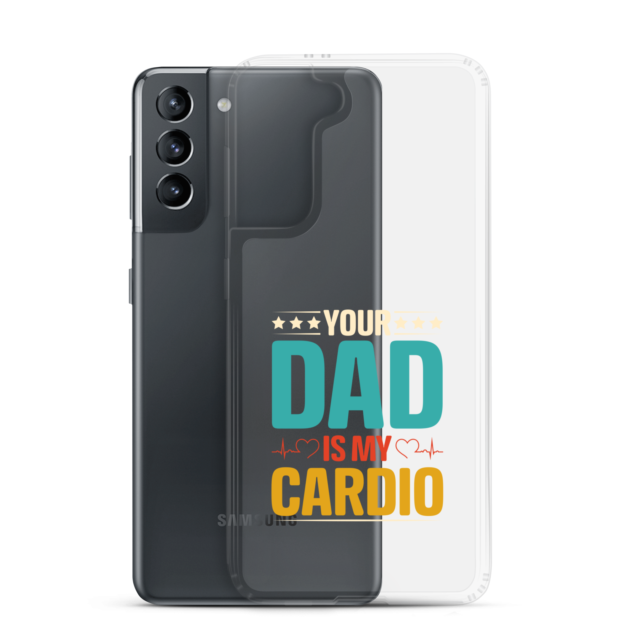 Your Dad Is My Cardio Clear Case for Samsung®