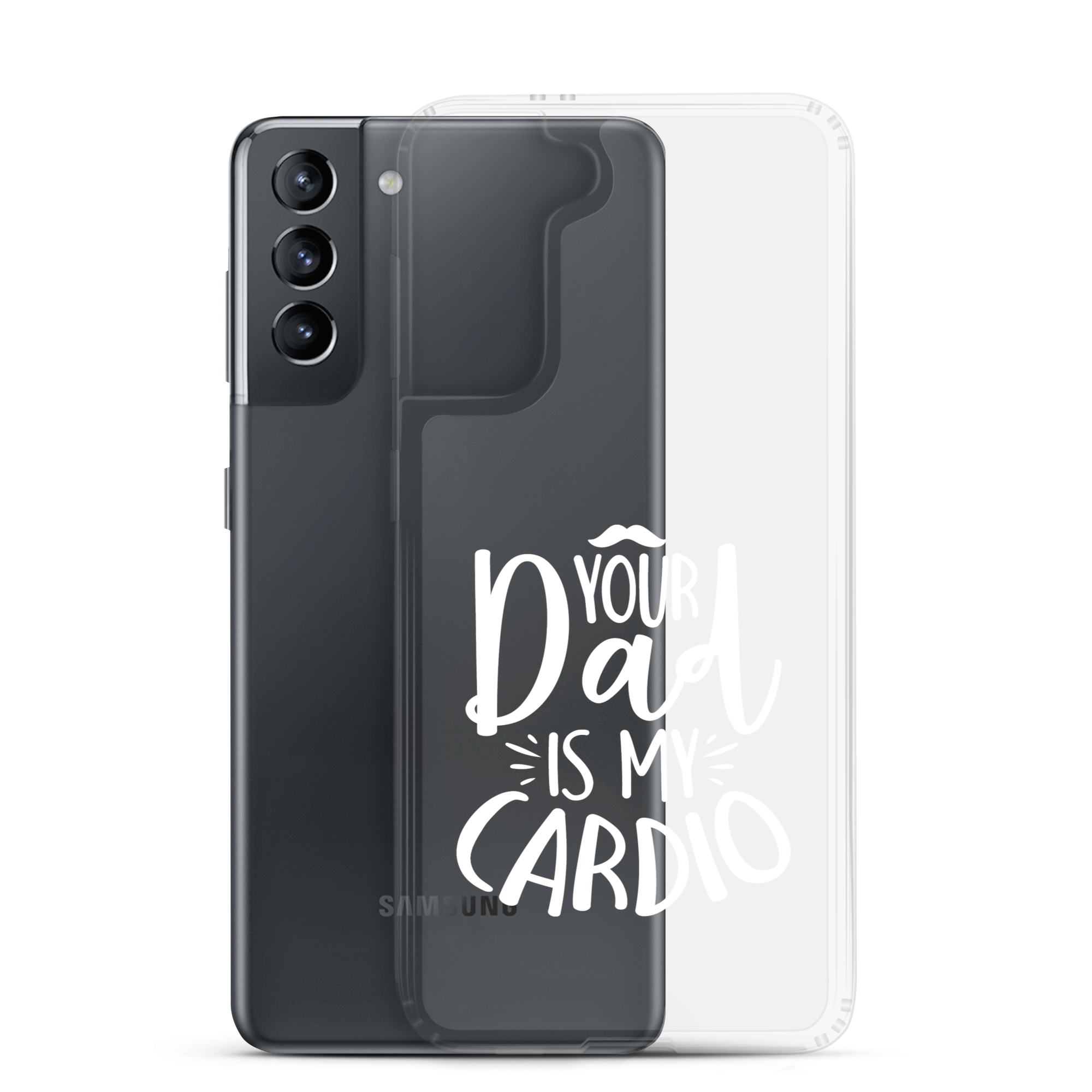 Your Dad Is My Cardio Clear Case for Samsung®