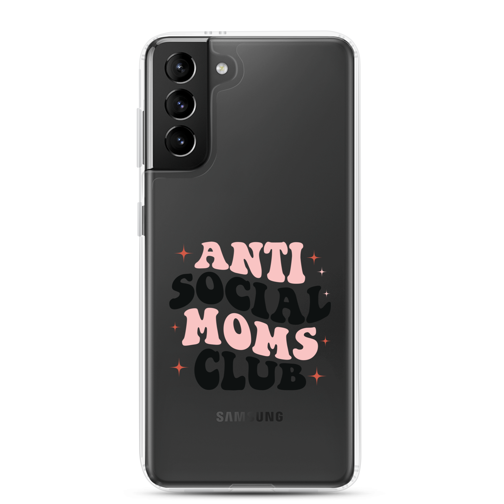 Anti Social Moms Club Clear Case for Samsung®