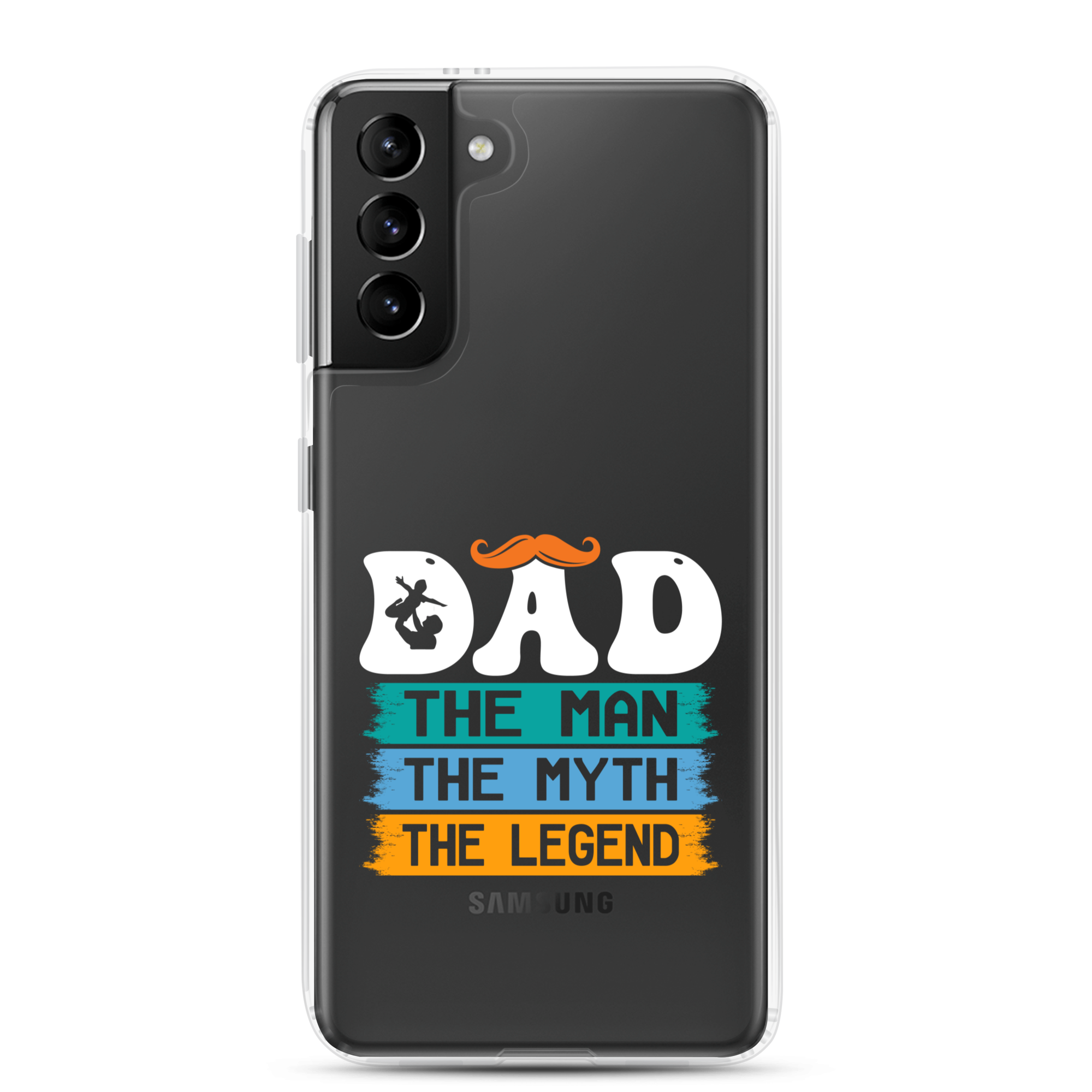 Dad The Man The Myth The Legend Clear Case for Samsung®